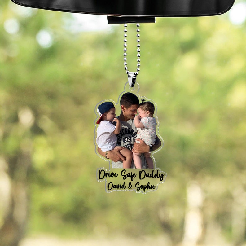 Custom Photo Car Ornament – Drive Safe Daddy Gift for Father