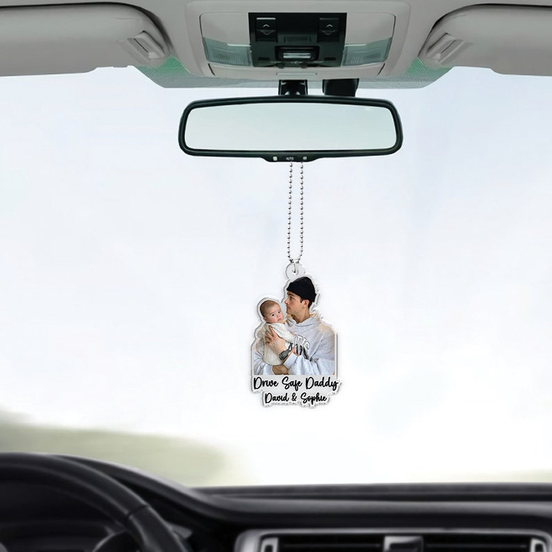 Custom Photo Car Ornament – Drive Safe Daddy Gift for Father