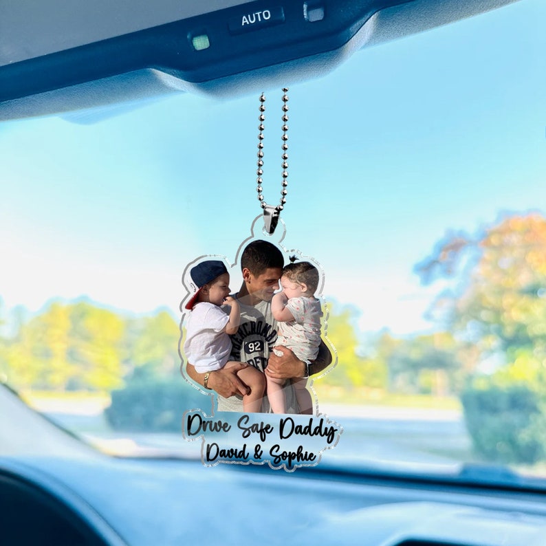Custom Photo Car Ornament – Drive Safe Daddy Gift for Father